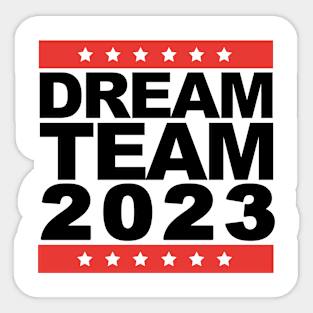 Dream Team 2023 Sticker